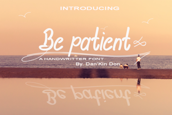 Be Patient: The Script Typeface for Scroll-Stopping Visuals