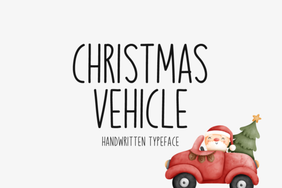 Christmas Vehicle: A Handwritten Typeface for Authentic Brand Identity