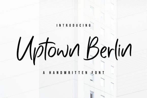 Uptown Berlin: The Elegant Script Typeface for Handmade Brands
